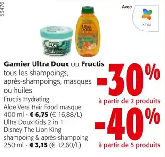 Colruyt Garnier Ultra Doux ou Fructis offre