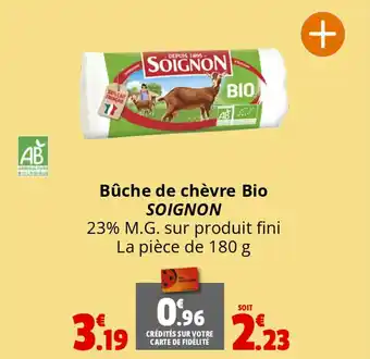 Coccinelle Supermarché Bûche de chèvre Bio SOIGNON offre