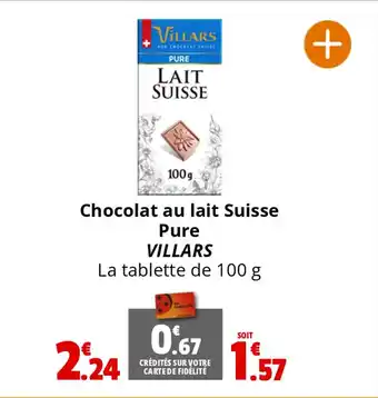 Coccinelle Supermarché Chocolat au lait Suisse Pure VILLARS offre