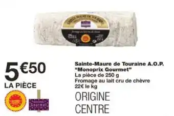 Sainte-Maure de Touraine A.O.P. "Monoprix Gourmet"