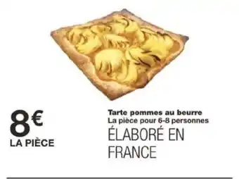Monoprix Tarte pommes au beurre La pièce pour 6-8 personnes offre