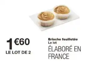 Monoprix Brioche feuilletée Le lot offre