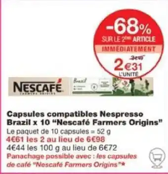 Monoprix Capsules compatibles Nespresso Brazil x 10 "Nescafé Farmers Origins" offre