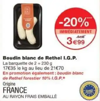 Monoprix Boudin blanc de Rethel I.G.P. offre