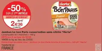 Monoprix Jambon Le bon Paris conservation sans nitrite "Herta" offre