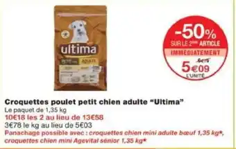 Monoprix Croquettes poulet petit chien adulte “Ultima” offre