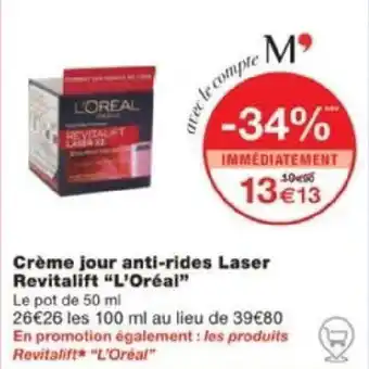 Monoprix Crème jour anti-rides Laser Revitalift "L'Oréal" offre