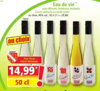 Norma Eau de vie** poire Williams, framboise, mirabelle, kirsch, quetsche ou vieille prune offre