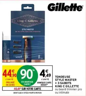 Intermarché Gillette - tondeuse style master 3 sabots king c offre
