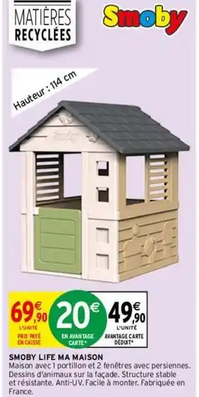 Intermarché Smoby - life ma maison offre