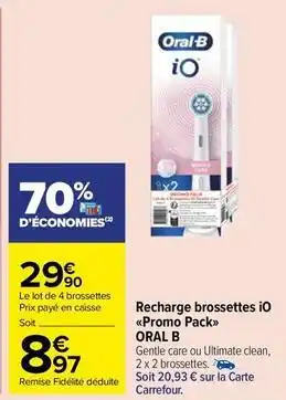 Carrefour Market Oral-b - recharge brossettes io promo pack offre