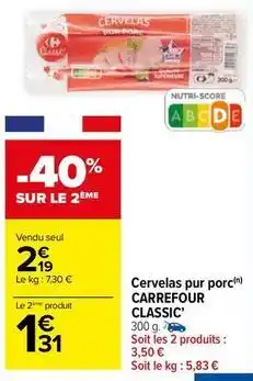 Carrefour Market Carrefour - cervelas pur porc classic offre