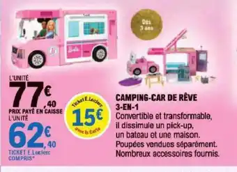 E.Leclerc Camping-Car De Rève 3-en-1 offre