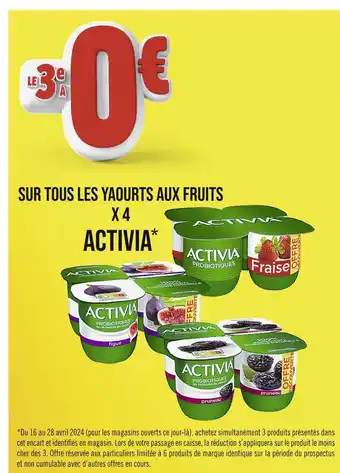 Casino Supermarchés ACTIVIA LE 3e À 0€ SUR TOUS LES YAOURTS AUX FRUITS X 4 ACTIVIA offre