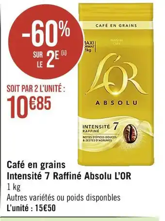 Casino Supermarchés L’OR Café en grains Intensité 7 Raffiné Absolu offre