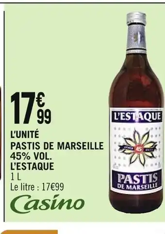 Petit Casino L’ESTAQUE PASTIS DE MARSEILLE 45% VOL offre