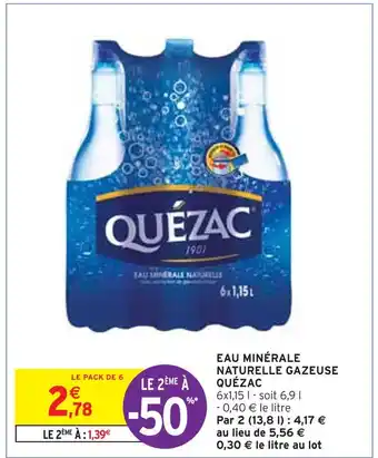 Intermarché QUÉZAC EAU MINÉRALE NATURELLE GAZEUSE offre