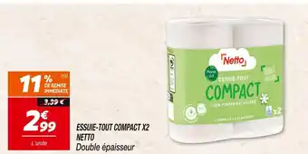 Netto NETTO ESSUIE-TOUT COMPACT X2 offre