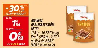 Netto NETTO AMANDES GRILLÉES ET SALÉES offre