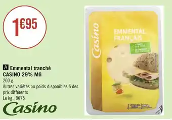 Géant Casino CASINO Emmental tranché 29% MG offre