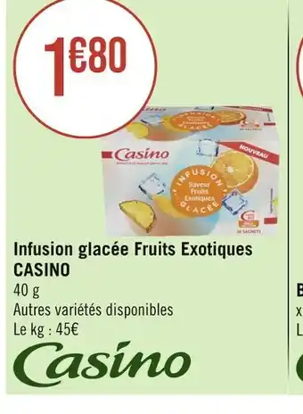 Géant Casino CASINO Infusion glacée Fruits Exotiques offre
