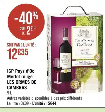 Géant Casino LES ORMES DE CAMBRAS IGP Pays d’Oc Merlot rouge offre