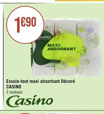 Géant Casino CASINO Essuie-tout maxi absorbant Décoré offre