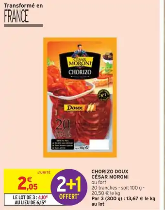 Intermarché CÉSAR MORONI CHORIZO DOUX offre