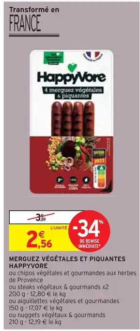 Intermarché HAPPYVORE MERGUEZ VÉGÉTALES ET PIQUANTES offre
