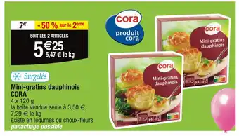 Cora x Carrefour CORA Mini-gratins dauphinois offre
