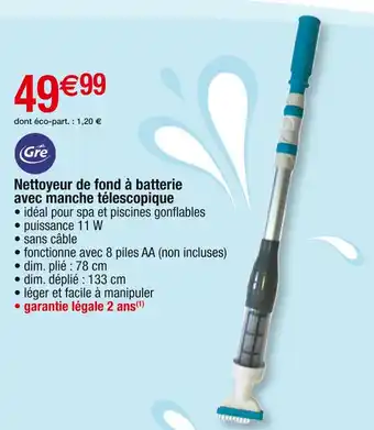 Cora x Carrefour Gre Nettoyeur de fond à batterie avec manche télescopique offre