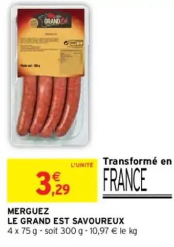 Intermarché MERGUEZ LE GRAND EST SAVOUREUX offre