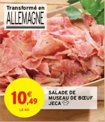 Intermarché SALADE DE MUSEAU DE BŒUF JECA offre