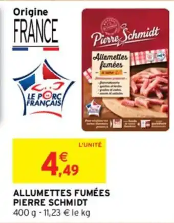 Intermarché ALLUMETTES FUMÉES PIERRE SCHMIDT 400 g offre