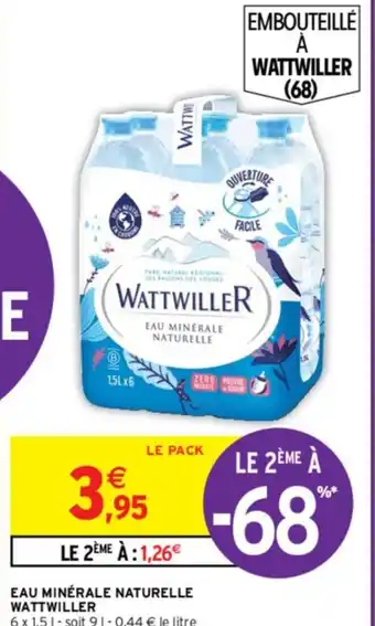 Intermarché EAU MINÉRALE NATURELLE WATTWILLER offre