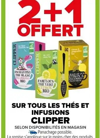 Carrefour Market SUR TOUS LES THÉS ET INFUSIONS CLIPPER offre