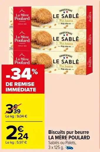 Carrefour Market Biscuits beurre LA MÈRE POULARD offre