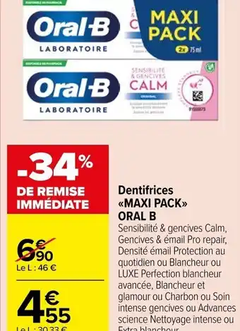 Carrefour Market Dentifrices <<MAXI PACK>>> ORAL B offre