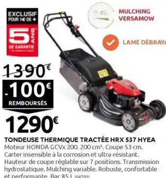 Rural Master TONDEUSE THERMIQUE TRACTÉE HRX 537 HYEA offre