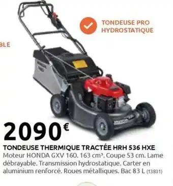 Rural Master TONDEUSE THERMIQUE TRACTÉE HRH 536 HXE offre