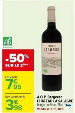 Carrefour Drive Chateau la salagre - a.o.p. bergerac offre