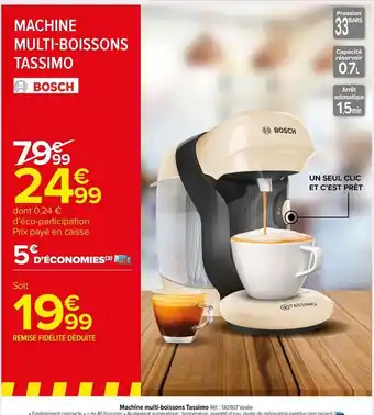 Carrefour Drive Bosch - machine multi-boissons tassimo offre