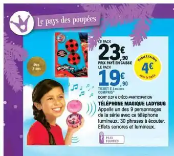 E.Leclerc Tèlèphone Magique Ladybug offre