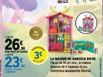 E.Leclerc La Maison De Danessa Biche offre