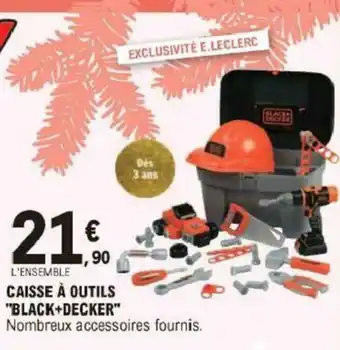 E.Leclerc Caisse a Outils "Black + Decker" offre