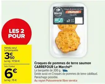 Carrefour Drive Carrefour - croques de pommes de terre saumon le marché offre