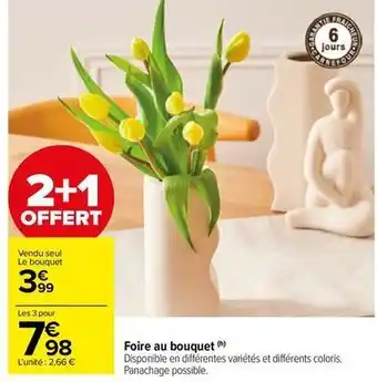 Carrefour Drive Foire au bouquet offre