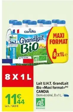 Carrefour Drive Candia - lait u.h.t. grandlait bio offre