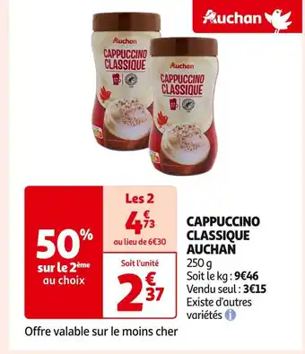 Auchan Supermarché AUCHAN CAPPUCCINO CLASSIQUE offre