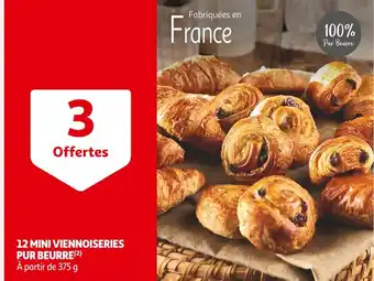 Auchan Supermarché 12 MINI VIENNOISERIES PUR BEURRE offre